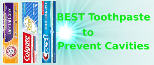 BEST Toothpaste to Prevent Cavities